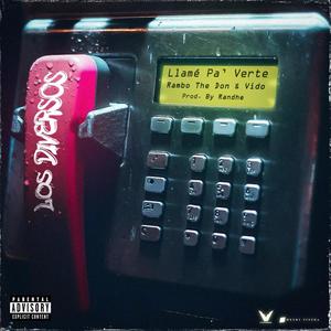 Llame Pa Verte (feat. Vido) (Explicit)