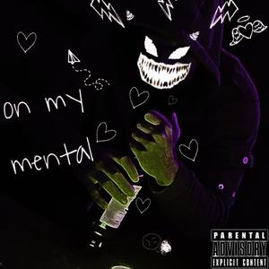 On My Mental (Explicit)