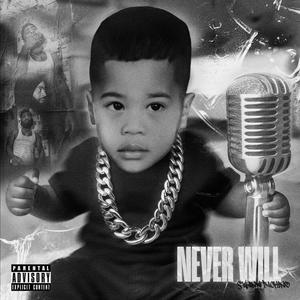 Never will (Explicit)