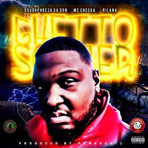 Ghetto Soldier (feat. Rilana & MC Checka) [Explicit]