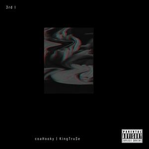 3RD I (feat. TruceGod) (Explicit)