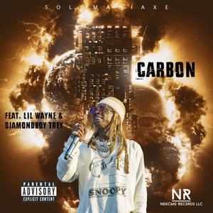 Carbon (feat. Diamond Boy Trey & Lil Wayne) [Explicit]