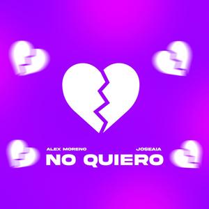 No quiero (feat. Alex Moreno)