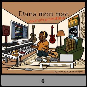 Dans mon MAC (Les instrumentaux)