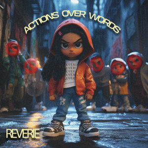 Actions Over Words (Explicit)