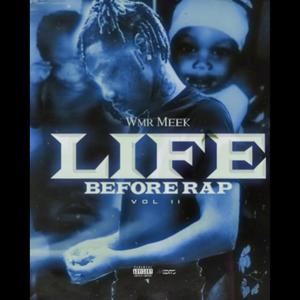 Life before rap (Explicit)