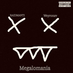 Megalomania (Explicit)