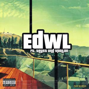 Edwl (feat. Teyst & VPollon) [Explicit]