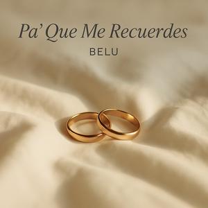 Pa' Que Me Recuerdes