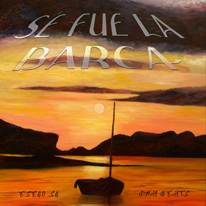 Se Fue la Barca (Explicit)