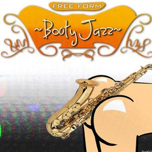 Free Form Booty Jazz