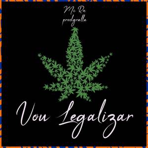 Vou Legalizar (Explicit)