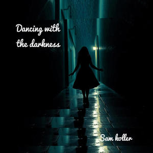 Dancing with the darkness