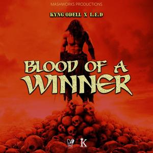 Blood OF A Winner(feat. L.E.D)