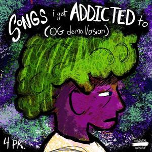 YEAR of the ROUFS: "SONGS i got ADDICTED to" (OG demo verison)