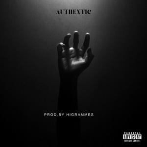 Authentic (feat. I'm hiim TBC) (Explicit)