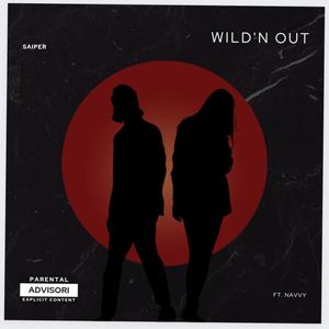 Wild'n Out (feat. Navvy)