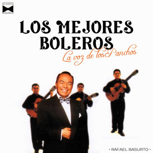 Los Mejores Boleros: La Voz De Los Panchos