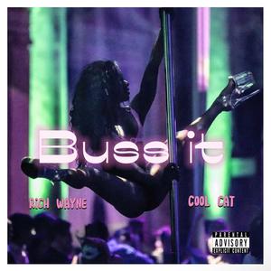 Buss It (feat. Cool Cat) (Explicit)