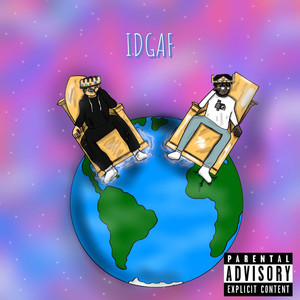 IDGAF (Explicit)