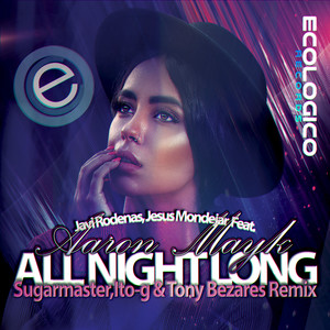 All Night Long (Sugarmaster , ITO-G, Tony Bezares Remix)