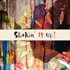 Shakin' It Up! (Explicit)