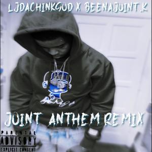 Joint Anthem (feat. Beenajoint K) [Explicit]