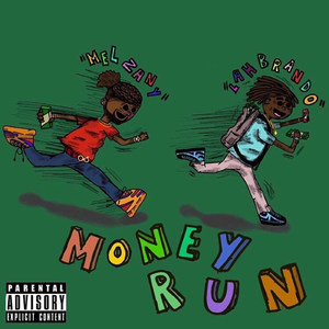 Money Run (Explicit)