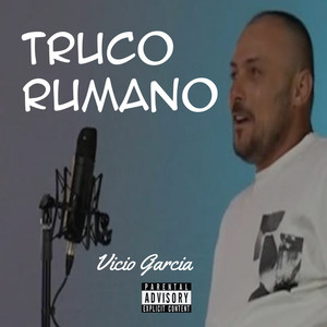 Truco Rumano (Explicit)