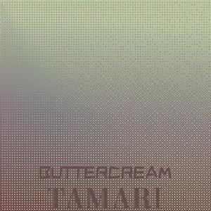 Buttercream Tamari