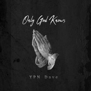 Only God Knows (Explicit)