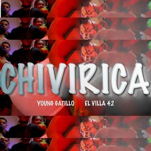 CHIVIRICA (Explicit)