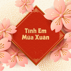 Tình Em Mùa Xuân