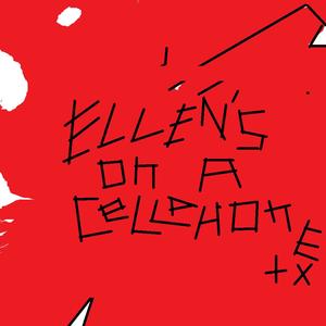 Ellen's on a cellphone