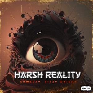 Harsh Reality (feat. Dizzy Wright) (Explicit)