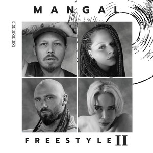 Mangal Freestyle II (Explicit)