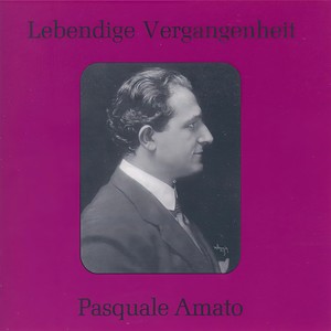 Lebendige Vergangenheit - Pasquale Amato - Innaffia l'ugola (Otello)