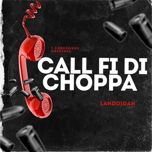 Call Fi Di Choppa (Explicit)