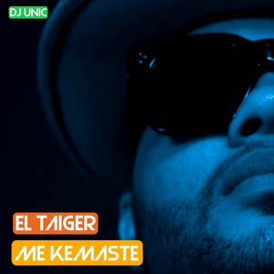 Me Kemaste(DJ Unic Reggaeton Edit)