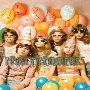 Party Poopers (feat King Los) [Explicit]