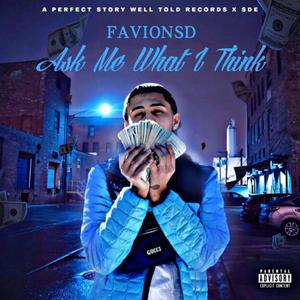 Ask Me What I Think (Explicit)