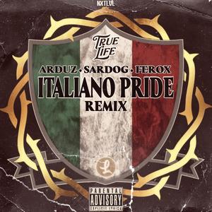 Italiano Pride Remix (feat. Arduz & Mr. Ferox) (Remix|Explicit)