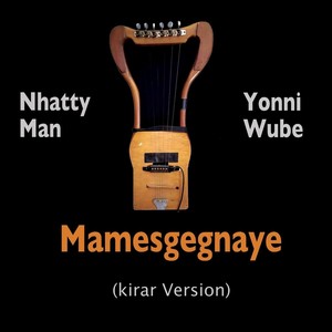 Mamesgegnaye (Kirar Version)