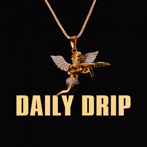 Daily Drip (Explicit)