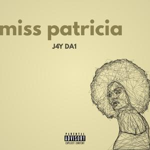 Miss Patricia (Explicit)