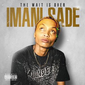 The Wait Is Over (Explicit)