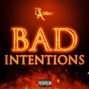 Bad Intentions (Explicit)