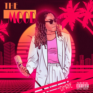 The Mood (Explicit)