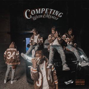 COMPETING WITH MYSELF (Explicit)