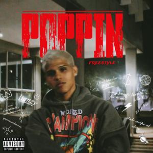 Poppin Freestyle (Explicit)
